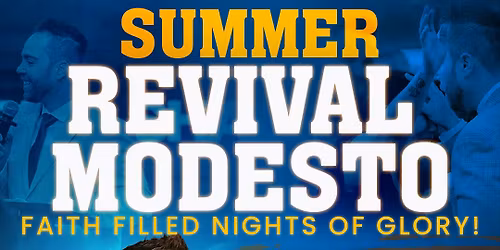 Summer Revival Modesto