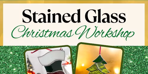 Christmas Stained Glass Workshop