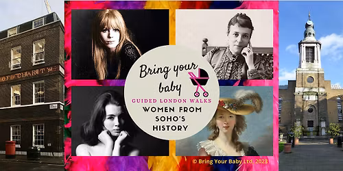 BRING YOUR BABY GUIDED WALK: "Women from Soho's History"