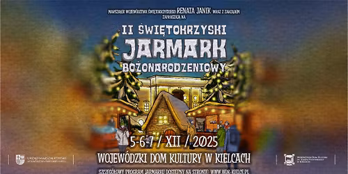 II \u015awi\u0119tokrzyski Jarmark Bo\u017conarodzeniowy 5-7 grudnia 2025 r.