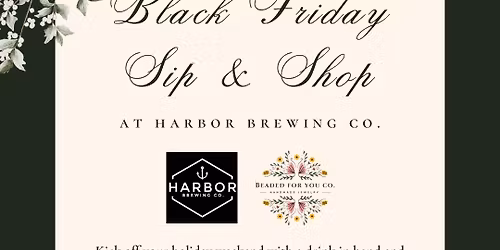 Black Friday Sip & Shop at Harbor Brewing Co.