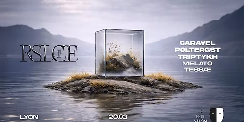 RSLCE : CARAVEL, POLTERGST, TRIPTYKH & MORE