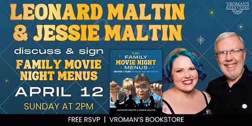 Leonard Maltin & Jessie Maltin discuss & sign Family Movie Night Menus
