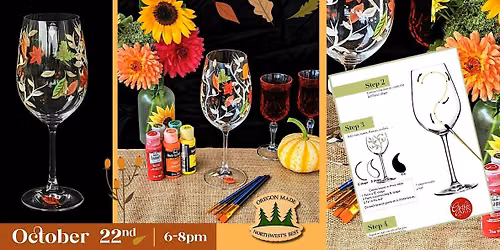 Sip & Paint - Wine Glass Fall Edition  @ Oregon Made NW Best