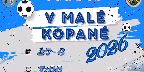 Fotbalov\u00fd turnaj v mal\u00e9 kopan\u00e9 - Vlko\u0161 u Kyjova