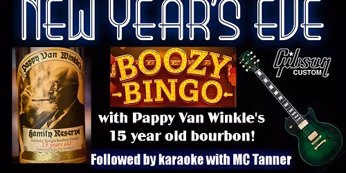 New Year's Eve BOOZY BINGO with Pappy Van Winkle's 15 Year Old Bourbon!