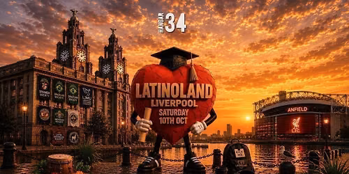 LIVERPOOL - LATINOLAND FRESHERS EDITION 
