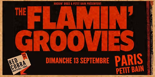 FLAMIN' GROOVIES + Red Cobra \/ PETIT BAIN
