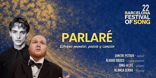 PARLAR\u00c9 | Estreno mundial, poes\u00eda y canci\u00f3n