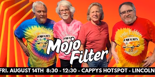 Mojo Filter FAREWELL SUMMER BLAST at Cappy's!
