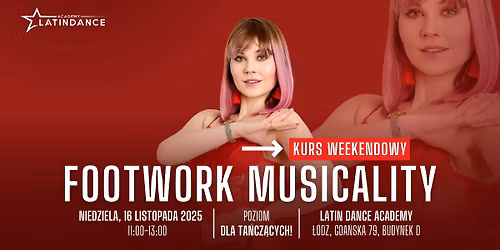 Footwork Musicality Kurs Intensywny dla ta\u0144cz\u0105cych! | 16 listopada '25