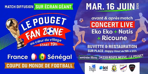 FRANCE-SENEGAL \/ MARDI 16 JUIN \/ FANZONE FAMILIALE DU POUGET