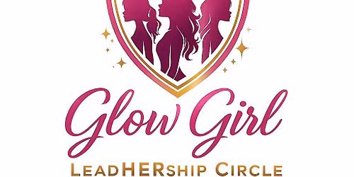 Glow Girl LeadHERship Circle is now accepting registrations for our inaugural cohort! \ud83d\udc96\ud83d\udc51