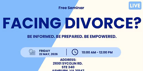 Facing Divorce?  Be Informed.  Be Prepared.  Be Empowered.