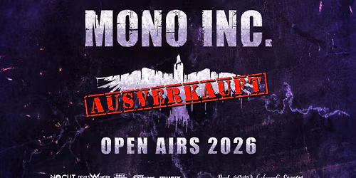 +++ AUSVERKAUFT +++ MONO INC. Open Air 29.08.2026 | Klaffenbach
