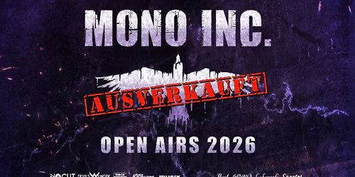 +++ AUSVERKAUFT +++ MONO INC. Open Air 29.08.2026 | Klaffenbach