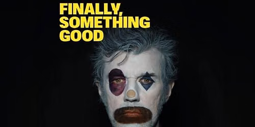 FINALLY, SOMETHING GOOD \u00e0 la Ga\u00eet\u00e9 Lyrique