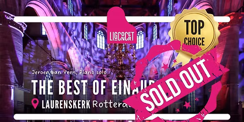 SOLD OUT Ligconcert\u00ae , Best of Einaudi, Laurenskerk Rotterdam, Jeroen van Veen, piano