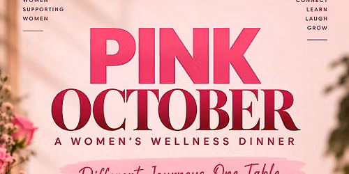 PINK OCTOBER: A Women\u2019s Wellness Dinner