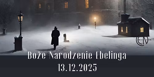 Larp "Ebeling: Bo\u017ce Narodzenie Ebelinga"