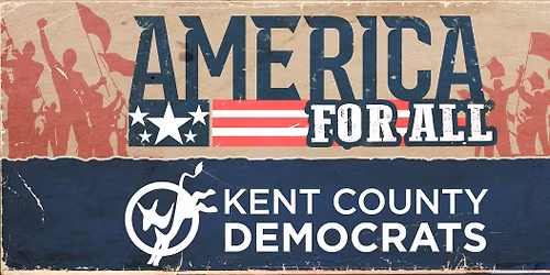 America for All: Kent County Democratic Party Annual Spring Gala