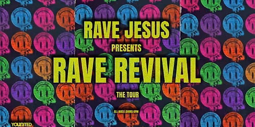 RAVE JESUS - Rave Revival Tour (San Antonio)
