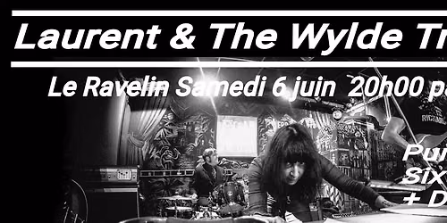 Concert LAURENT & THE WYLDE TRYFLES and DJS