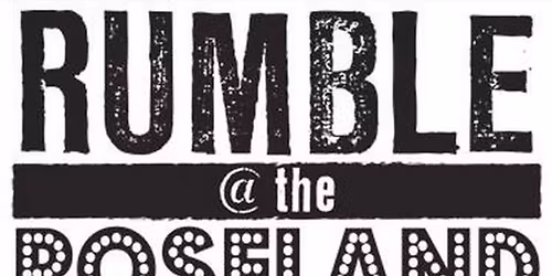 Rumble At The Roseland #130 at Roseland Theater