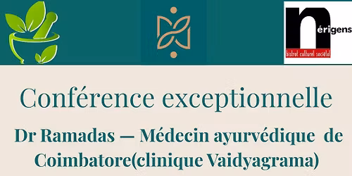 Conf\u00e9rence exceptionnelle avec le Dr Ramadas-vaidya de Coimbatore