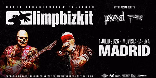 Route Resurrection: Limp Bizkit (Madrid, 2026)