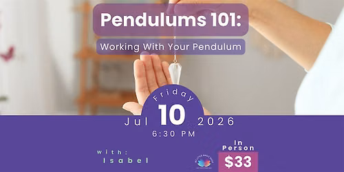 Pendulums 101: Working With Your Pendulum