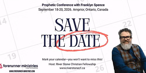 FREE live Prophetic Conference with Franklyn Spence (Arnprior, ON, Canada)