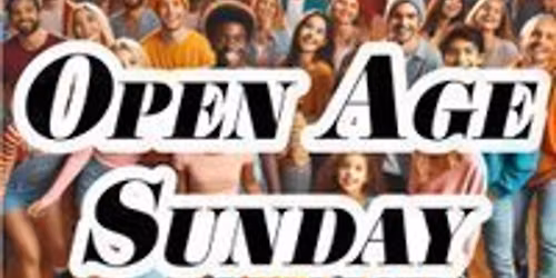 Open Age Early Session