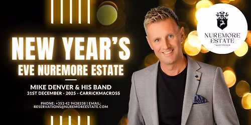 Mike Denver | NYE @ Nuremore Estate 2025