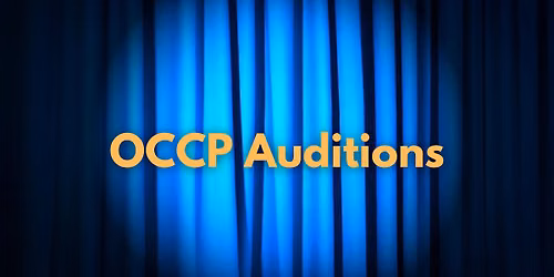 OCCP Auditions 