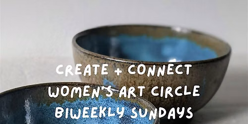 Women's Art Circle: Create + Connect