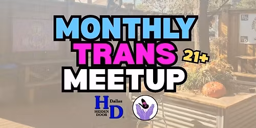 Monthly Trans Meetup