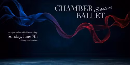 Chamber Ballet Sessions