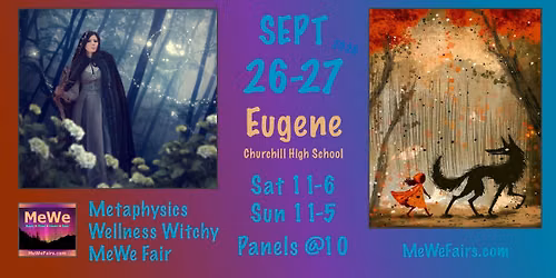 Metaphysics Wellness Witchy MeWe Fair + Special Events in Eugene | 45 Booths | 20 Talks