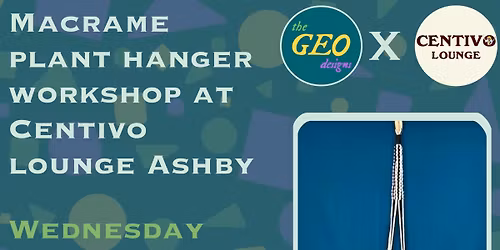 Macrame Plant Hanger Workshop At Centivo Lounge Ashby