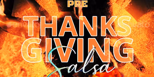 Pre Thanksgiving Salsa Fuego Party \/ Latin Sunsets Pop-Up BKZ