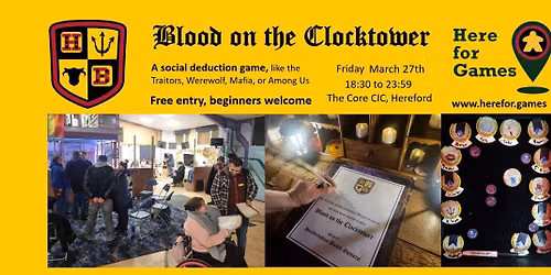 Here for Games: Social Games Blood on the Clock Tower @the Core