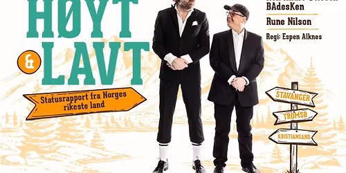 H\u00d8YT OG LAVT - En statusrapport fra Norges rikeste land \/\/ Kilden teater og konserthus