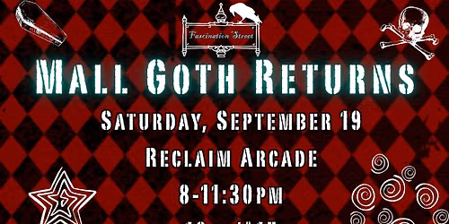 Fascination Street: Mall Goth Returns