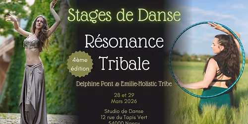 R\u00e9sonance Tribale IV - Stages de danse - Delphine Pont & Emilie-Holistic Tribe