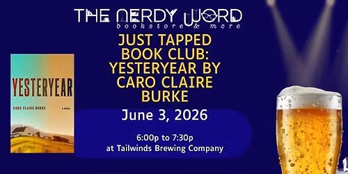Just Tapped Book Club: Yesteryear by Caro Claire Burke