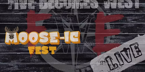 Five Becomes West @ Moos-ic Fest