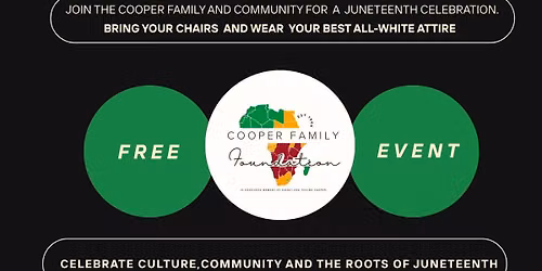 Cooper Family Foundation Juneteenth Healing The Community Festival