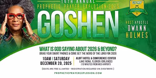 PROPHETIC PRAYER EXPLOSION - GOSHEN 2025