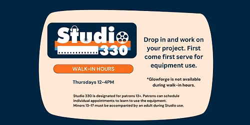 Studio 330: Walk-In Hours